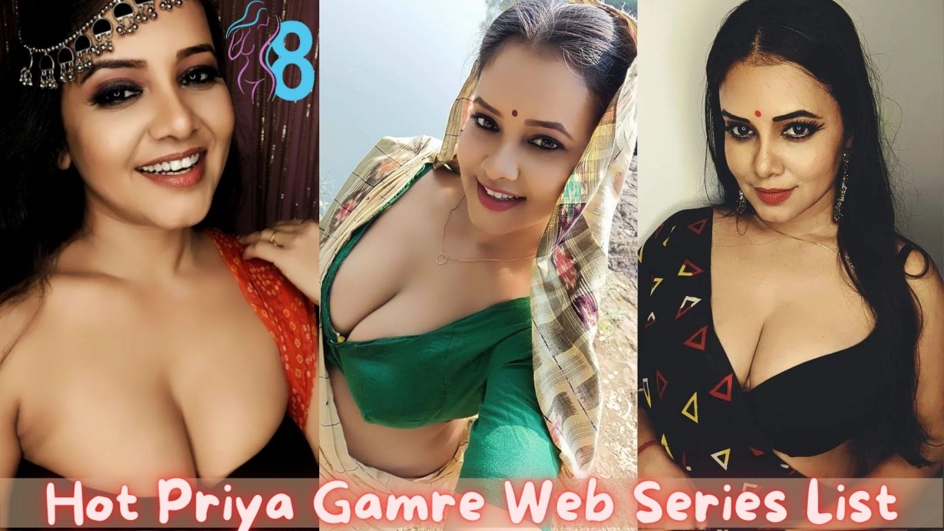 Priya Gamre Hot Web Series list